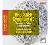 Bruckner Orchester Linz; Markus Poschner - Anton Bruckner: Symphony No. 9; Symphony in F minor 'Study Symphony'