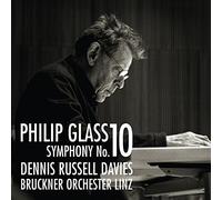 Bruckner Orchestra Linz - Philip Glass: Symphony No. 10 & Overture