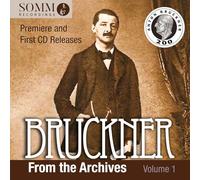 Bruckner Orchestra; Vienna Symphony Orchestra; Vienna Akademie Kammerchor; WDR Symphony Orchestra; Bavarian Radio Symphony Orchestra; Koeckert Quartet; Kurt Woss; Hans Weisbach; Henry Swoboda; Dean Dixon; Eugen Jochum - Bruckner from the Archives, Vol. 1