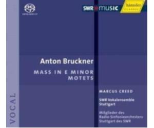 BRUCKNER/SWR VOCAL ENSEMBLE/CREED: MASS & OTHER CHORAL WORKS - CD