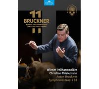 Christian Thielemann - Bruckner 11: Symphonies Nos. 2/8 [Video]