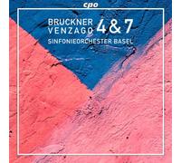 Bruckner: Symphonies Nos. 4 & 7
