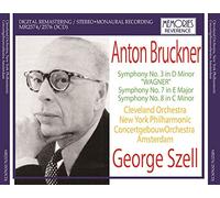 Bruckner : Symphony No. 3 & 7 & 8 / George Szell