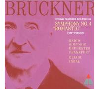 Bruckner: Symphony No. 4 'Romantic' (First Version)