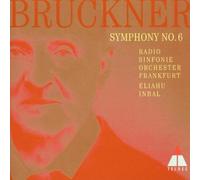 Bruckner: Symphony No. 6