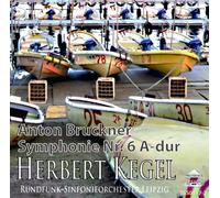 Bruckner Symphony No. 6 Herbert Kegel / Rundfunksinfonieorchester Leipzig