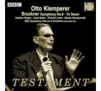 Bruckner: Symphony No. 6, Te Deum