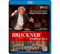 Bruckner: Symphony No.8 - Cleveland Orchestra (Welser-Most) DVD (2012) Franz