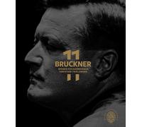 Wiener Philharmoniker; Christian Thielemann - Bruckner 11: The Complete Symphonies [Blu-ray] [Region Free]