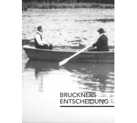 Bruckner's Decision