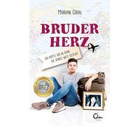 Bruderherz: Ich hatte dir so gern die ganze Welt gezeigt, Grau 9783959101431.