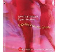 Bruderlein, Kommst Tanz Mit Mir - Songs For Children by Jeanette Roeck; Jan...