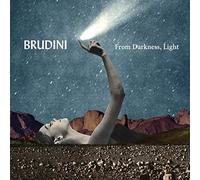 Brudini - From Darkness, Light