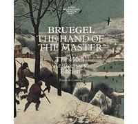 Bruegel - The Hand of the Master: The 450th Anniversary Edition