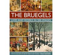 Bruegels: His Life and Works in 500 Images