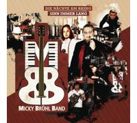 Brühl,Micky Band - Die Nächte am Rhing Sinn Immer Lang