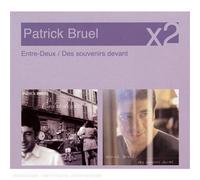 Bruel, Patrick - Des Souvenirs Devant/ Entre de