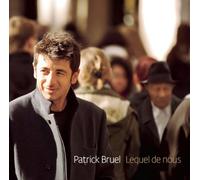 Bruel, Patrick - Lequel De Nous