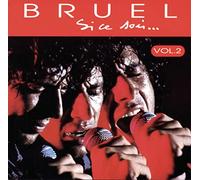 Bruel, Patrick - Si Ce Soir Vol. 2 -Live-