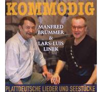 Brümmer,Manfred & Linek,Lars-Luis - Kommodig (Plattdeutsche Lieder und Seestücke)