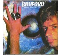 Bruford, Bill - Feels Good To Me