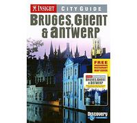 Bruges, Ghent and Antwerp Insight City Guide (Insight City Guides)