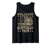 Bruh Aw Ship It's My 1st Birthday Trip Sailor US Flag Funny Tank Top