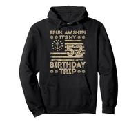 Bruh Aw Ship It's My 52nd Birthday Trip Sailor US Flag Funny Pullover Hoodie