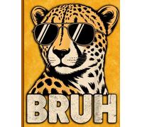 Bruh Cheetah Meme Composition Notebook: Cool Animal Print Graphic Journal | 8.5" x 11", 120 Pages Wide Blank Lined Workbook for School, Writing, Notes and Sarcastic Humor Fans