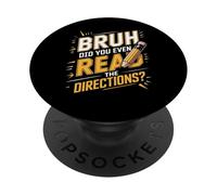 Bruh Did You Even Read The Directions PopSockets Adhesive PopGrip