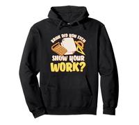 Bruh Did You Even Show Your Work Funny Math Teacher Student Pullover Hoodie