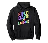 Bruh FIELD DAYS ARE MY FAVORITE P.E Teacher Play On Sports Pullover Hoodie