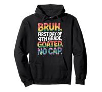 Bruh First Day Of 4th Grade Goated No Cap Funny Tie Dye Pullover Hoodie