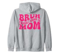 Bruh Formerly Known As Mom groovy, funny mothers day mom Zip Hoodie