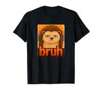 Bruh Hedgehog - Funny Retro Animal Mood Hedgehog T-Shirt