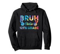 Bruh Hello 12th Grade Funny First Day of School Tie Dye Pullover Hoodie
