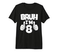 Bruh I Am 8 Year Old Funny Eighth Bday Boy 8th Birthday Premium T-Shirt