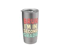 Bruh I am in Second Grade Back to School Stainless Steel Insulated Tumbler