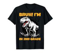 Bruh I’m in 2nd Grade Dinosaur T-Rex Funny Back to School T-Shirt