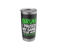 Bruh I Paused My Game to Be Here Controller Down Energy Stainless Steel Insulated Tumbler