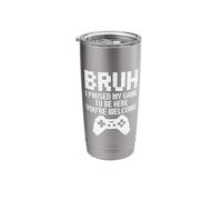 Bruh I Paused My Game to Be Here Controller Down Energy Stainless Steel Insulated Tumbler