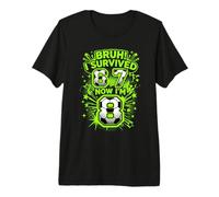 Bruh I Survived 6 7 Now I Am 8 Soccer Player 8th Birthday Premium T-Shirt