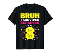 Bruh I Survived 6 7 Now Im 8 Last Day of School 8th Birthday T-Shirt