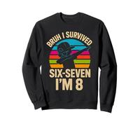 Bruh I Survived 67 Meme 8th Birthday Dabbing Six Seven Bruh Sweatshirt