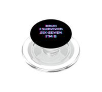 Bruh I Survived Six Seven I'm 8 Birthday PopSockets PopGrip for MagSafe