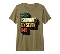 Bruh I Survived Six Seven I'm 8 Eight Year Old Vintage Premium T-Shirt