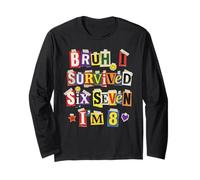 Bruh I Survived Six Seven I'm 8 Years Old Ransom Note Long Sleeve T-Shirt