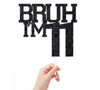 Bruh I'm 11 Cake Topper, It's My Birthday Bro, Cheers to 11 Years/Official Teenager for Big Brother, Happy 11th Birthday Party Decorations Supplies for Kids Boys, Black Glitter (11)
