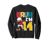 Bruh I'm 14 Year Old Football Player Boy 14th Birthday Sweatshirt