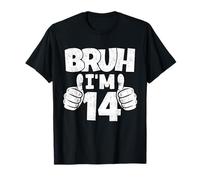 Bruh I'm 14 Year Old Funny Fourteenth Bday Boy 14th Birthday T-Shirt